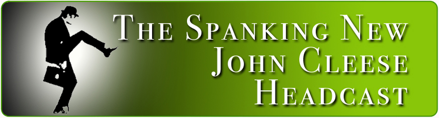 The Spanking New John Cleese Headcast
